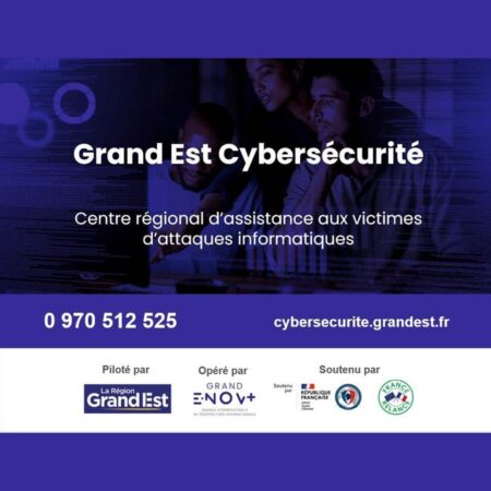 Grand Est Cybersécurité, un centre régional de réponse d’urgence aux cyberattaques